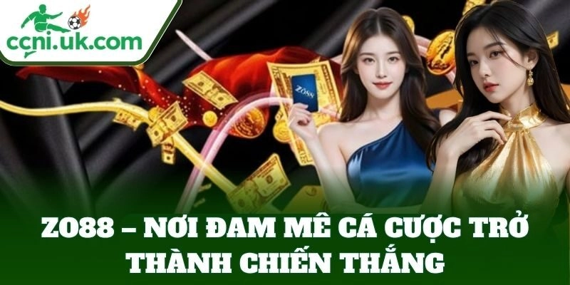 ZO88 – Thế Giới Cá Cược Sôi Động, Kèo Nổ Mỗi Ngày Cực Đã