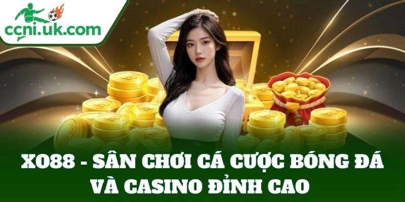 XO88 nhà cái cá cược bóng đá uy tín